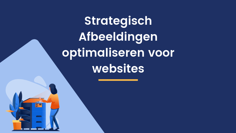 strategisch afbeeldingen optimaliseren