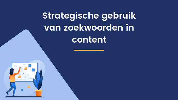 Strategisch gebruik van zoekwoorden